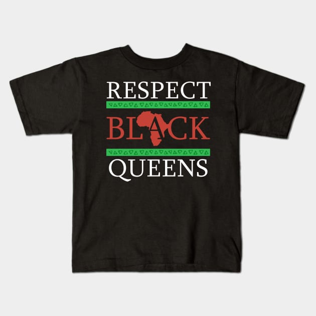 Respect Black Queens! Black Pride Gift Kids T-Shirt by Jamrock Designs